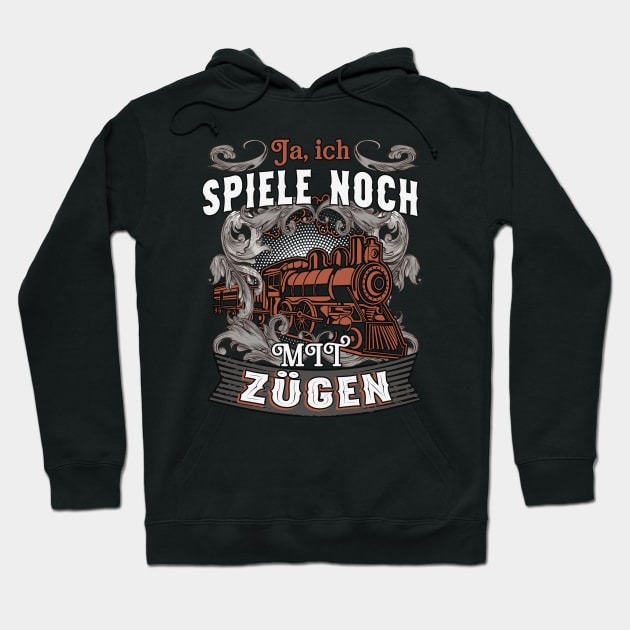 Eisenbahner Spruch mit Zügen spielen Hoodie by Foxxy Merch